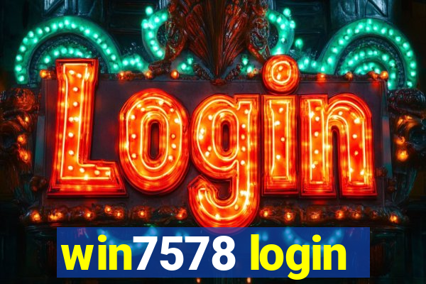 win7578 login